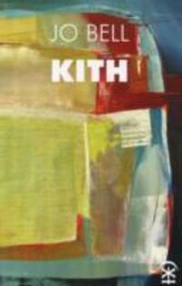 Cover: 9780993120107 | Kith | Jo Bell | Taschenbuch | Kartoniert / Broschiert | Englisch