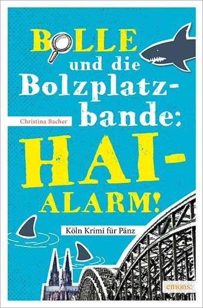 Cover: 9783954515240 | Bolle und die Bolzplatzbande: Hai-Alarm! | Christina Bacher | Buch