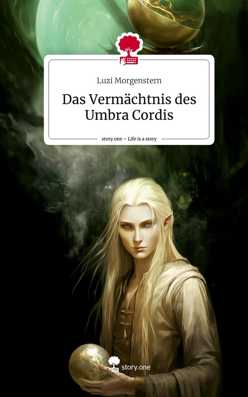 Cover: 9783711511263 | Das Vermächtnis des Umbra Cordis. Life is a Story - story.one | Buch