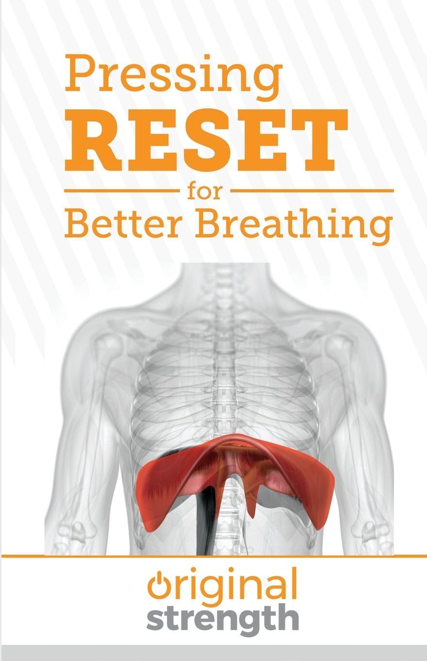 Cover: 9798986586007 | Pressing RESET for Better Breathing | Original Strength (u. a.) | Buch