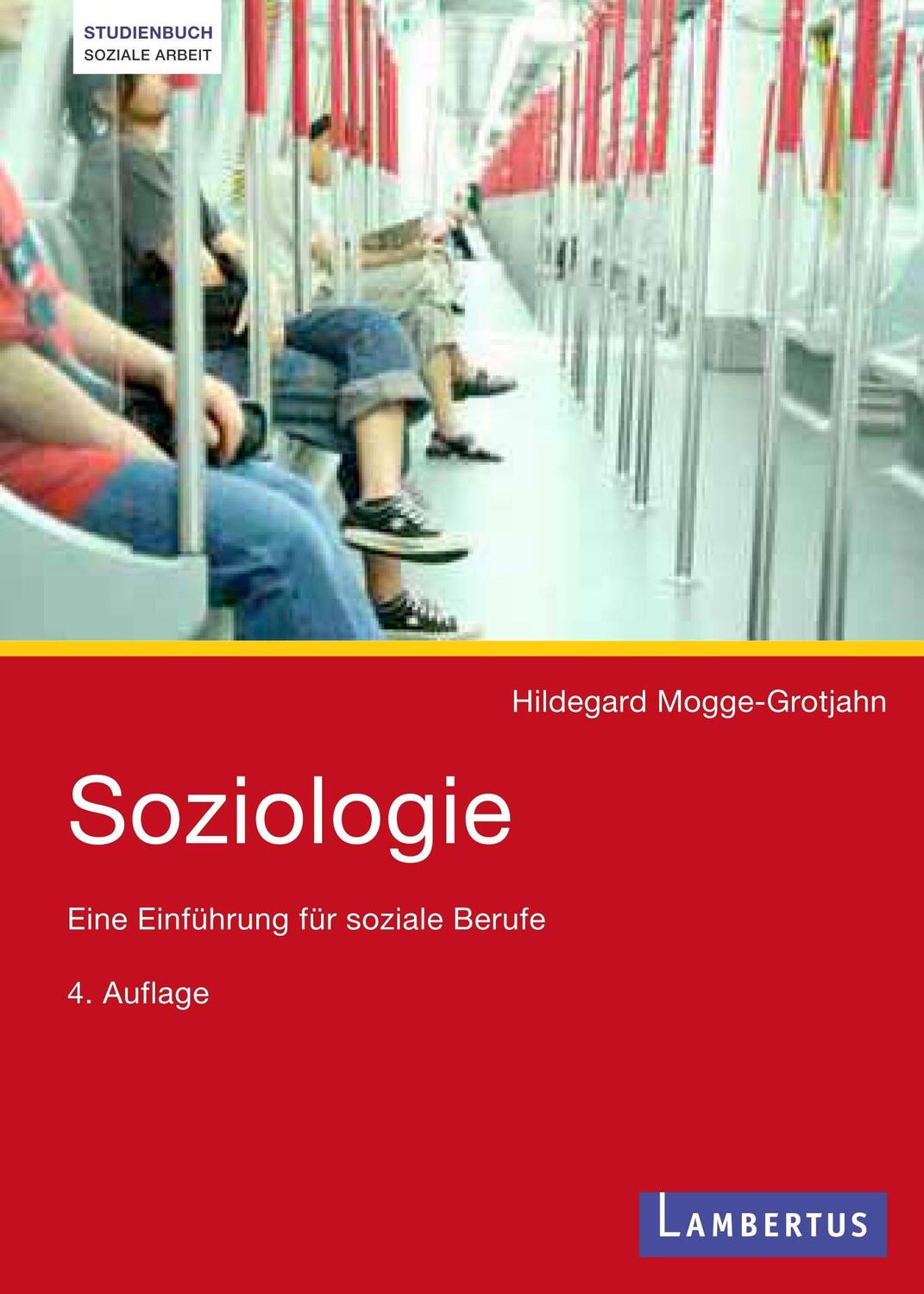 Cover: 9783784120553 | Soziologie | Eine Einführung für soziale Berufe | Mogge-Grotjahn