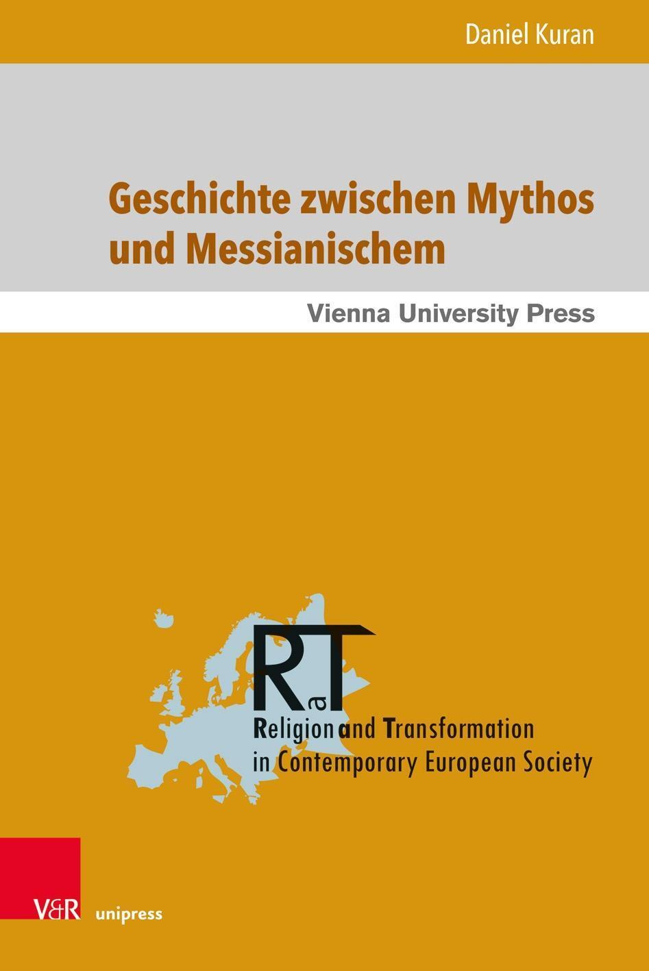 Cover: 9783847109785 | Geschichte zwischen Mythos und Messianischem | Daniel Kuran | Buch