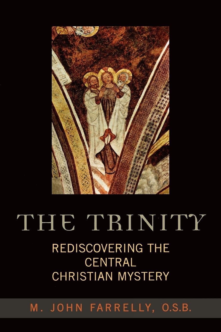 Cover: 9780742532267 | The Trinity | Rediscovering the Central Christian Mystery | Farrelly