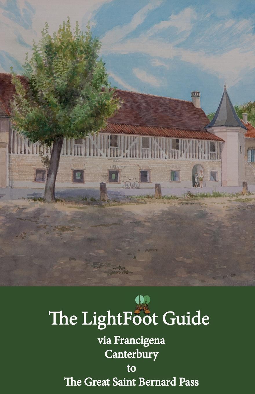 Cover: 9782917183403 | The LightFoot Guide to the via Francigena - Canterbury to the Great...