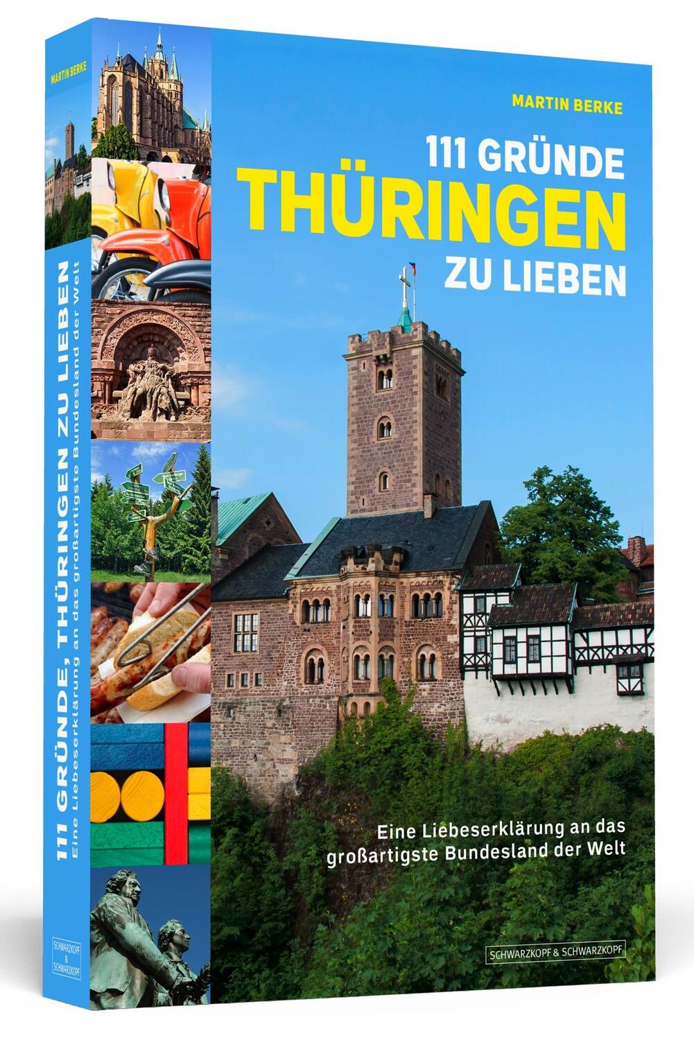 Cover: 9783862654611 | 111 Gründe, Thüringen zu lieben | Martin Berke | Taschenbuch | 272 S.
