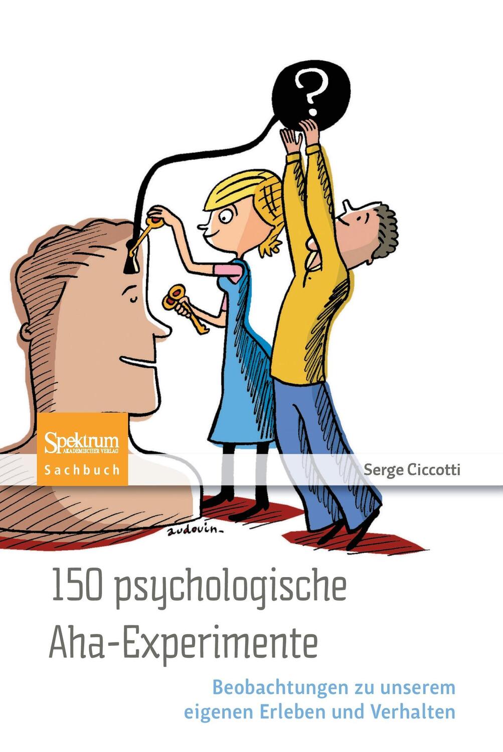 Cover: 9783827428431 | 150 psychologische Aha-Experimente | Serge Ciccotti | Taschenbuch