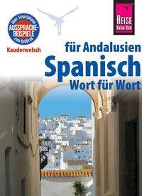 Cover: 9783831764914 | Spanisch für Andalusien - Wort für Wort | Kauderwelsch 185 | Outón