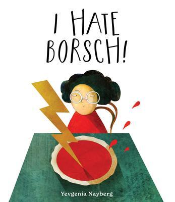 Cover: 9780802855800 | I Hate Borsch! | Yevgenia Nayberg | Buch | Gebunden | Englisch | 2022