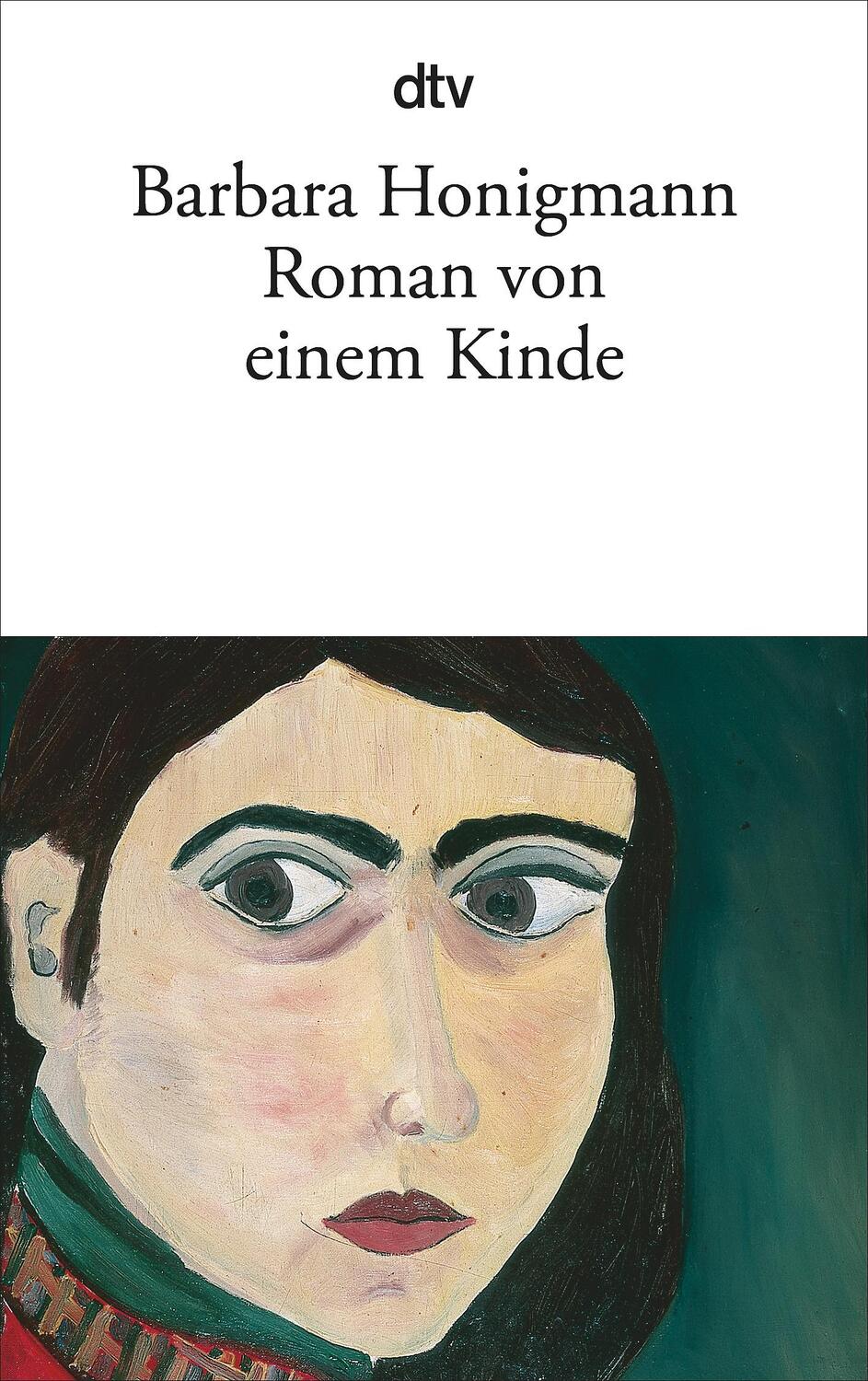 Cover: 9783423128933 | Roman von einem Kinde | Sechs Erzählungen | Barbara Honigmann | Buch