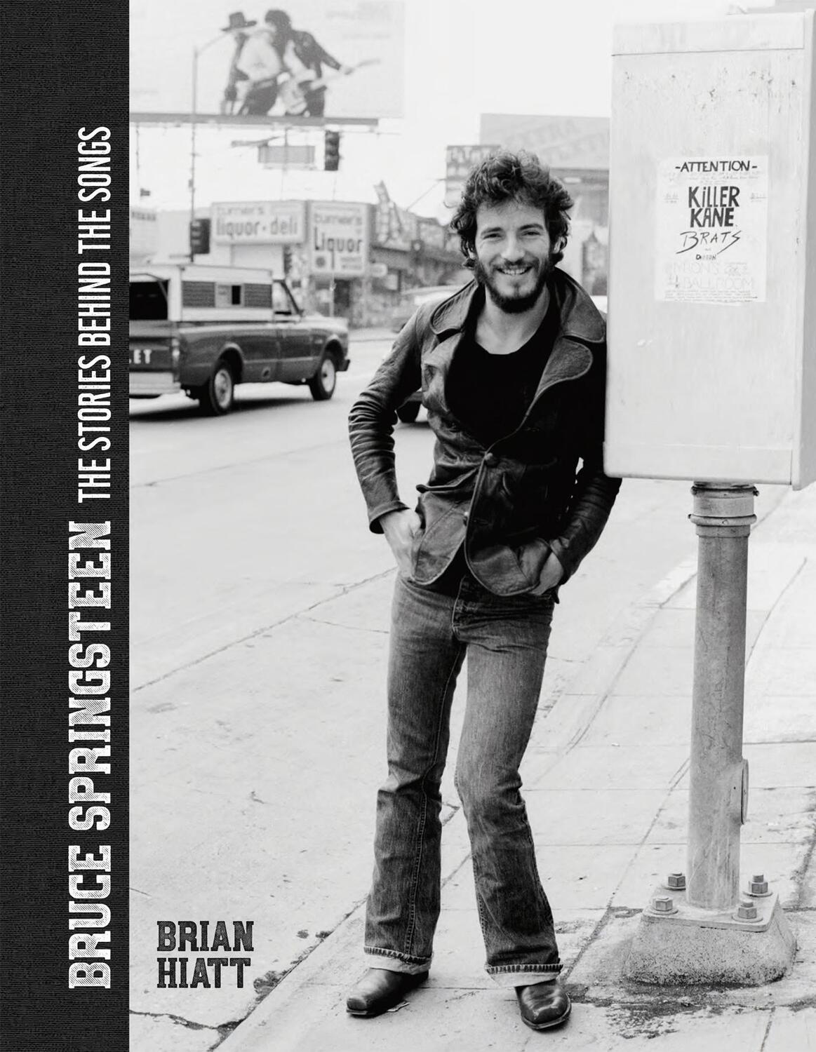 Cover: 9781787395404 | Bruce Springsteen - The Stories Behind the Songs | Brian Hiatt | Buch