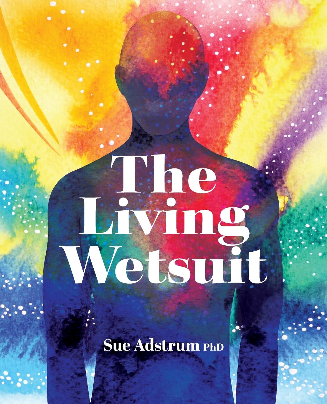 Cover: 9780473585679 | The Living Wetsuit | Sue Adstrum | Taschenbuch | Englisch | 2021