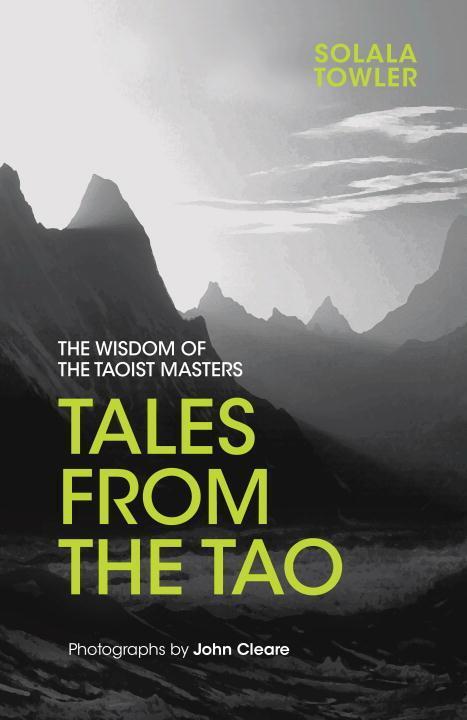 Cover: 9781786780416 | Tales from the Tao | The Wisdom of the Taoist Masters | Towler (u. a.)