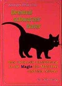 Cover: 9783895680724 | Dreimal schwarzer Kater | Annegret Pelliccetti | Buch | Deutsch | 2000