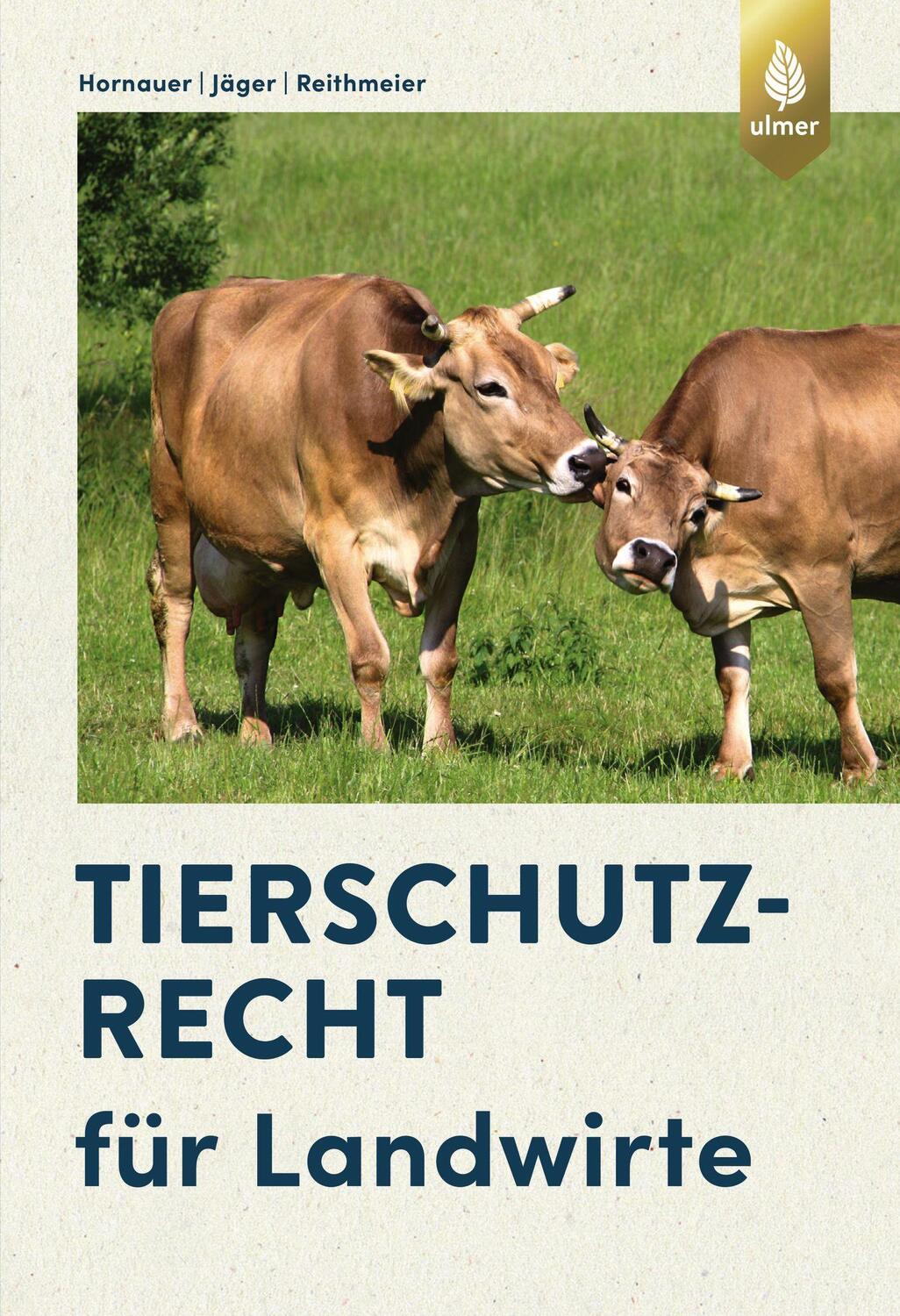 Cover: 9783818609566 | Tierschutzrecht für Landwirte | Wilhelm Hornauer (u. a.) | Taschenbuch
