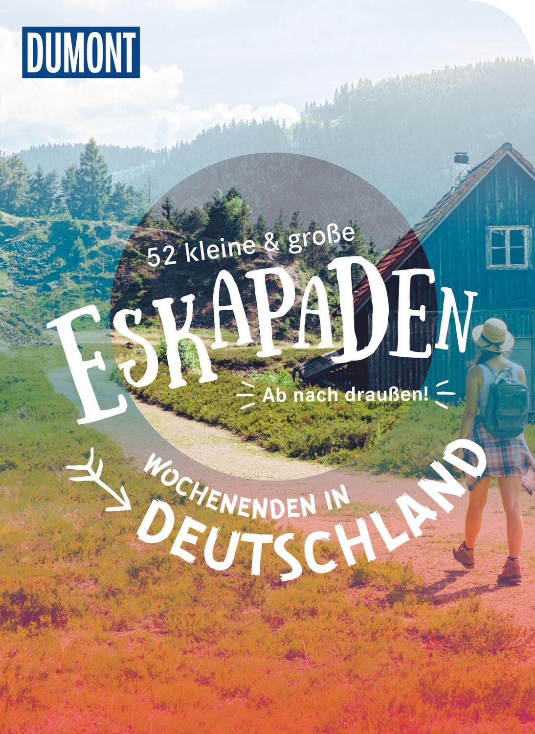 Cover: 9783770182282 | 52 kleine & große Eskapaden - Wochenenden in Deutschland | Taschenbuch