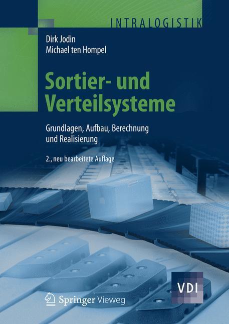 Cover: 9783642312892 | Sortier- und Verteilsysteme | Michael Hompel (u. a.) | Buch | VDI-Buch