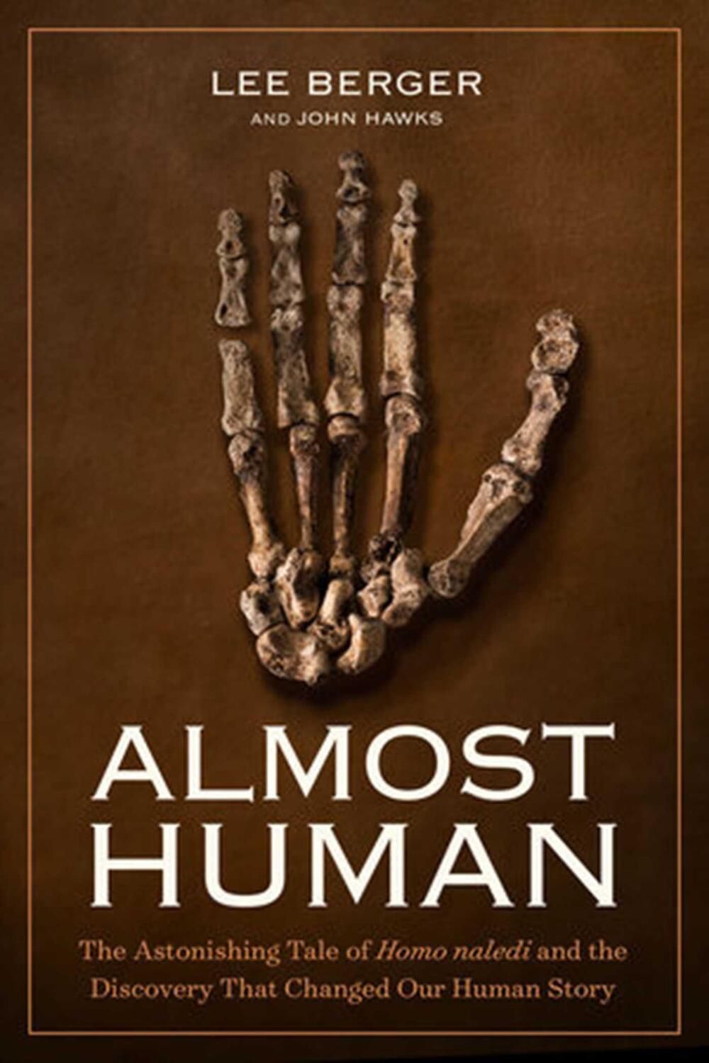 Cover: 9781426218118 | Almost Human | Lee Berger | Buch | Englisch | 2017 | EAN 9781426218118