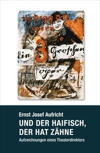 Cover: 9783895814723 | Und der Haifisch, der hat Zähne | Ernst Josef Aufricht | Taschenbuch