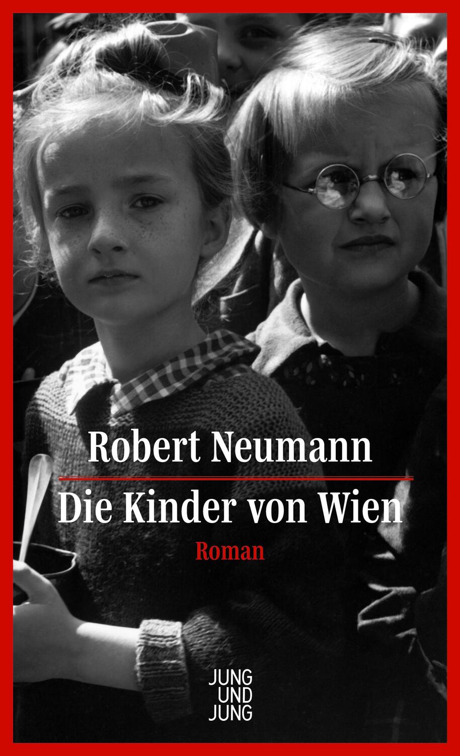 Cover: 9783990272824 | Die Kinder von Wien | Roman | Robert Neumann | Buch | 224 S. | Deutsch