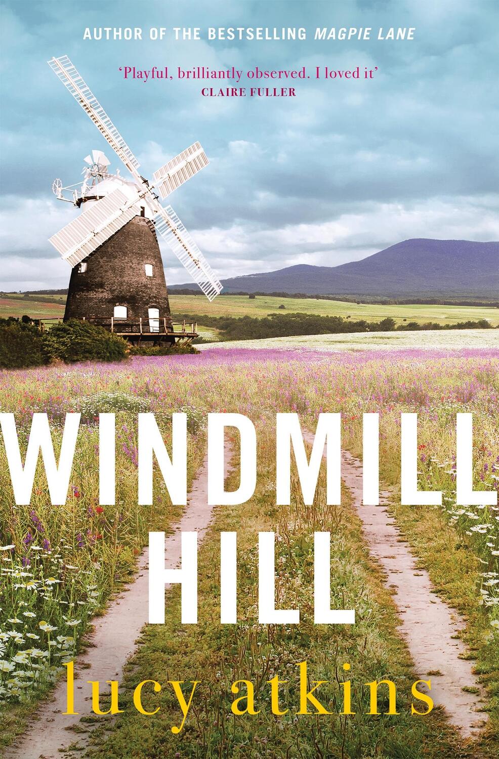 Cover: 9781529407921 | Windmill Hill | 'Compulsive and skilfully woven' CLARE CHAMBERS | Buch