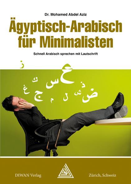 Cover: 9783037231210 | Ägyptisch-Arabisch für Minimalisten | Mohamed Abdel Aziz | Broschüre