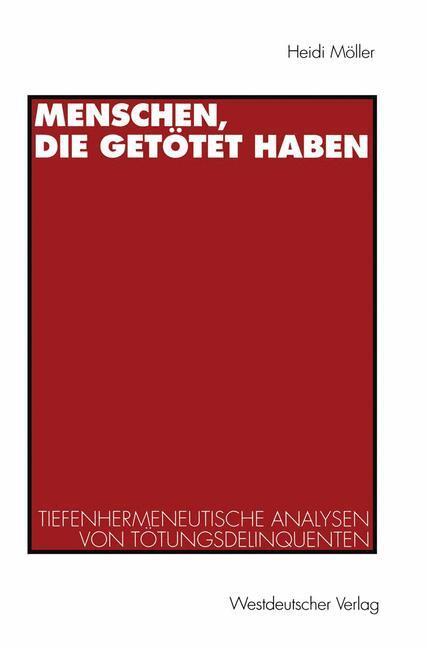 Cover: 9783531128214 | Menschen, die getötet haben | Heidi Möller | Taschenbuch | Paperback