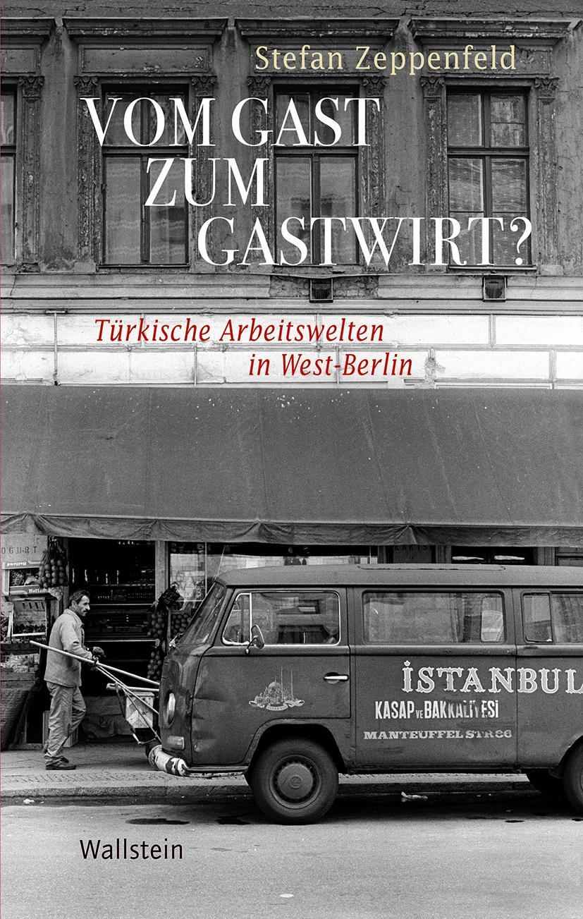 Cover: 9783835350229 | Vom Gast zum Gastwirt? | Türkische Arbeitswelten in West-Berlin | Buch