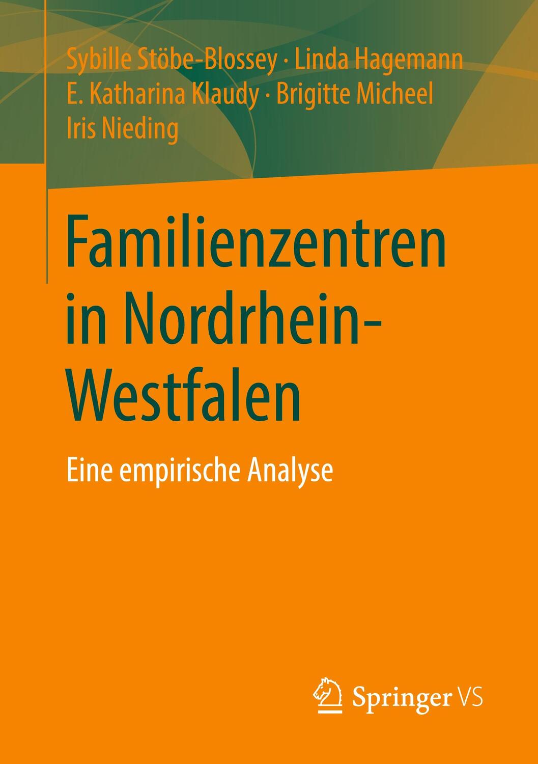 Cover: 9783658305994 | Familienzentren in Nordrhein-Westfalen | Eine empirische Analyse