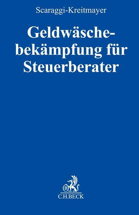 Cover: 9783406773303 | Geldwäschebekämpfung für Steuerberater | Annamaria Scaraggi-Kreitmayer