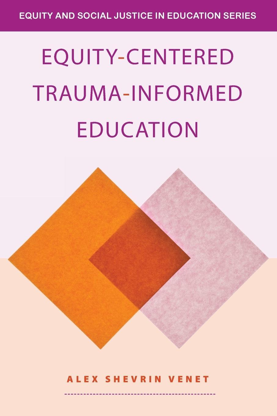 Cover: 9781032597133 | Equity-Centered Trauma-Informed Education | Alex Shevrin Venet | Buch