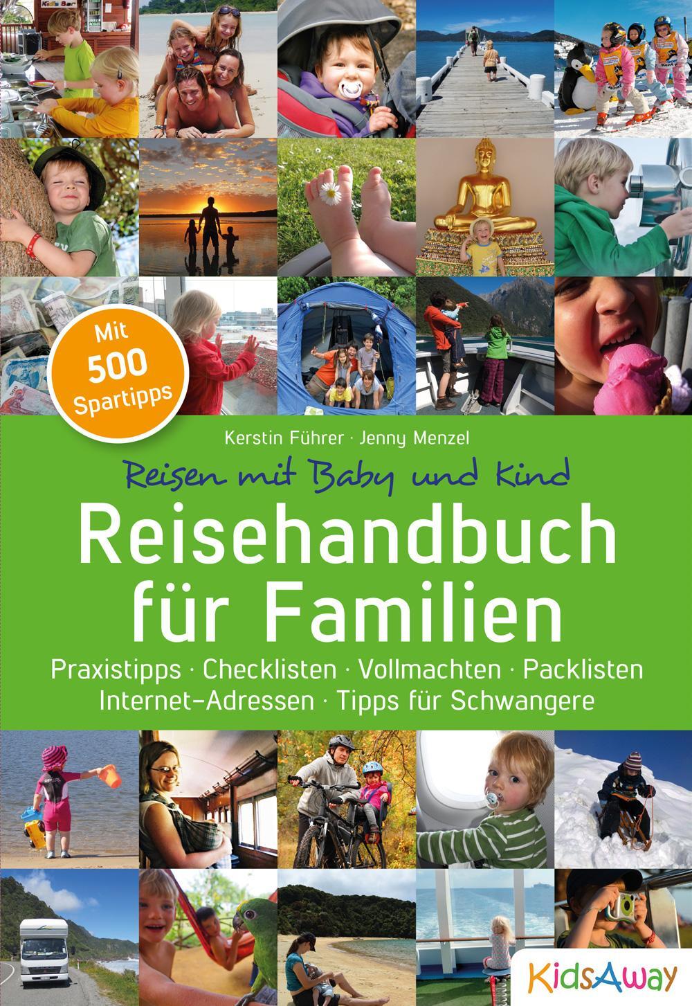 Cover: 9783981703122 | Reisehandbuch für Familien: Reisen mit Baby und Kind | Führer (u. a.)