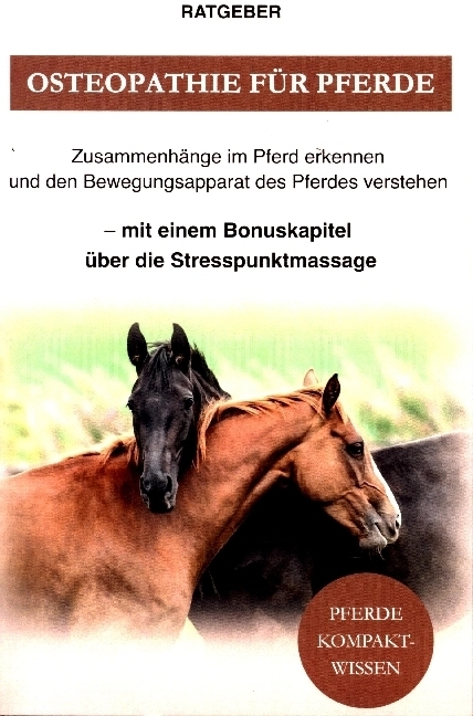 Cover: 9789403618883 | Osteopathie für Pferde | Pferde Kompaktwissen | Taschenbuch | 112 S.