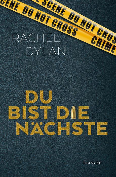 Cover: 9783963621239 | Du bist die Nächste | Rachel Dylan | Taschenbuch | Deutsch | 2020