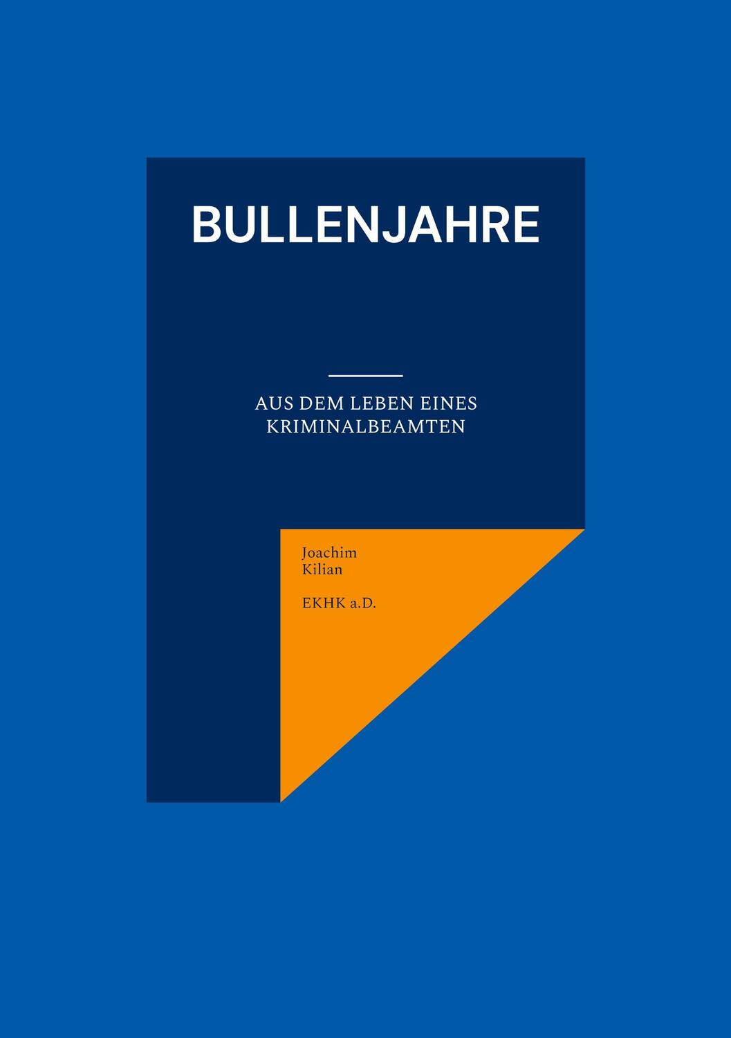 Cover: 9783757805388 | Bullenjahre | Joachim Kilian | Taschenbuch | Paperback | Deutsch