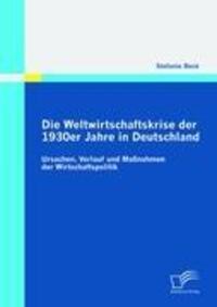Cover: 9783842855182 | Die Weltwirtschaftskrise der 1930er Jahre in Deutschland: Ursachen,...