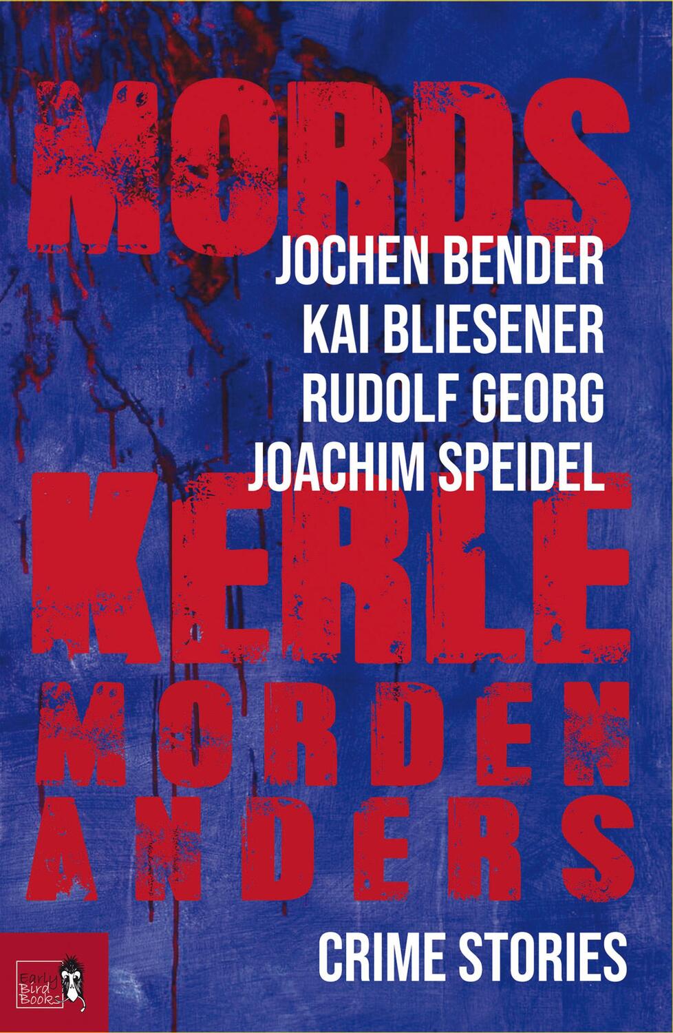 Cover: 9783985760459 | Mordskerle morden anders | Crime Stories | Jochen Bender (u. a.)