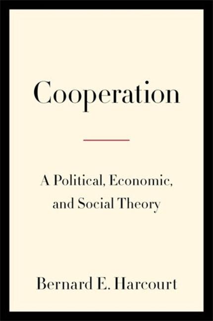 Cover: 9780231216661 | Cooperation | A Political, Economic, and Social Theory | Harcourt