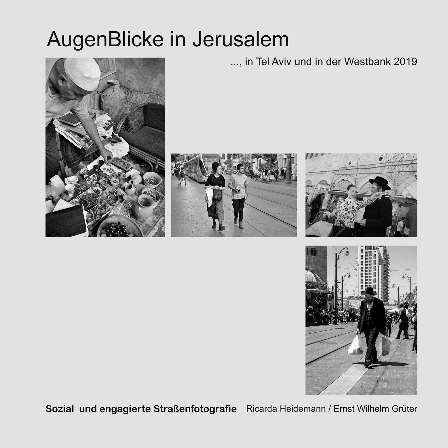 Cover: 9783752896602 | Augenblicke in Jerusalem | ..., Tel Aviv und der Westbank 2019 | Buch