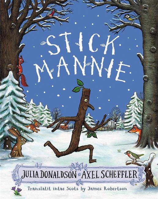 Cover: 9781785304286 | Stick Mannie | Stick Man in Scots | Julia Donaldson | Taschenbuch