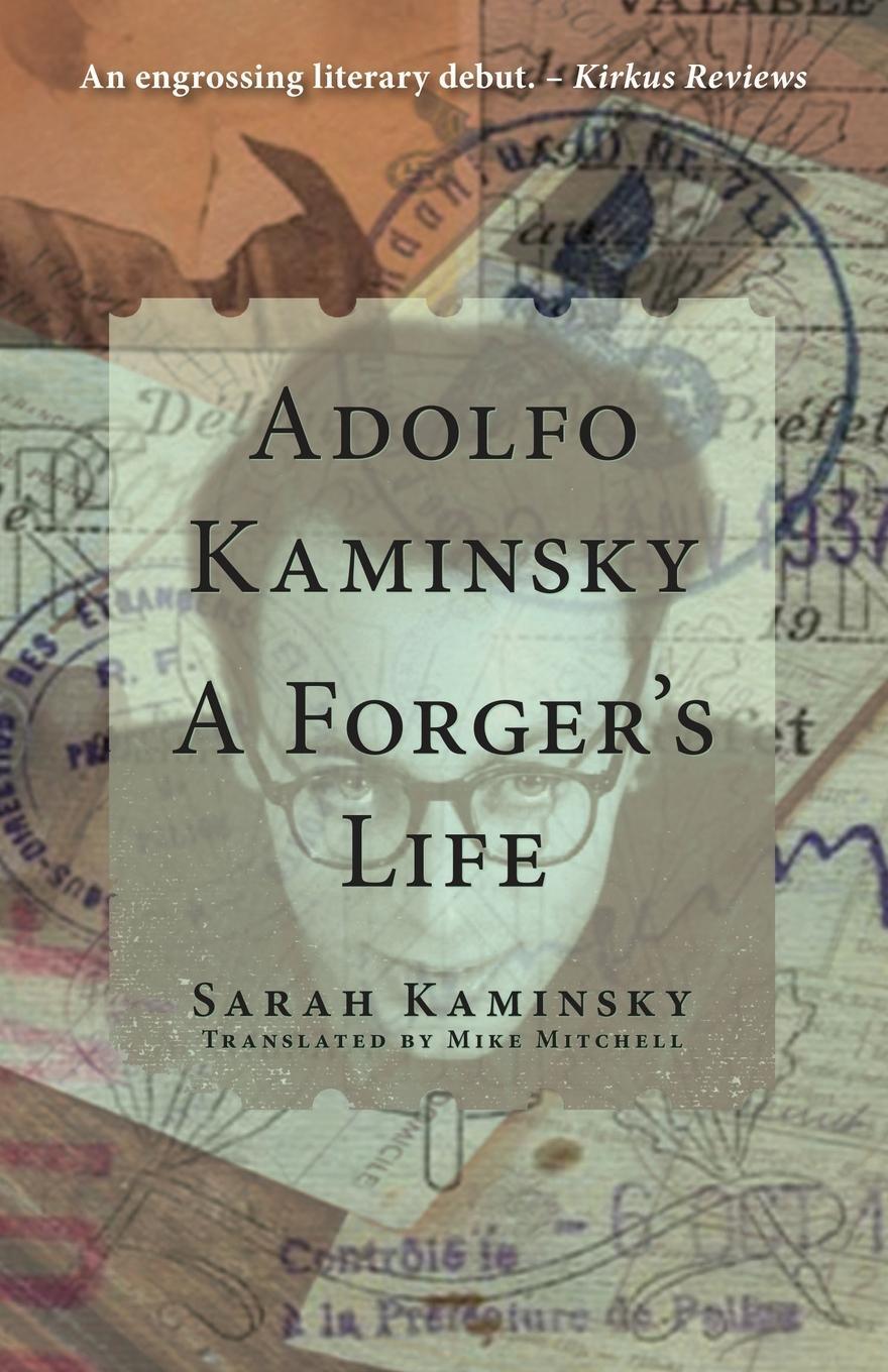 Cover: 9780997003475 | Adolfo Kaminsky | A Forger's Life | Sarah Kaminsky | Taschenbuch