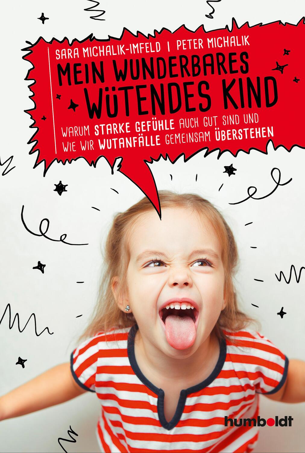 Cover: 9783869106434 | Mein wunderbares wütendes Kind | Sara Michalik-Imfeld (u. a.) | Buch