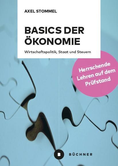 Cover: 9783963171291 | Basics der Ökonomie | Axel Stommel | Taschenbuch | Deutsch | 2019