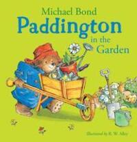 Cover: 9780007123162 | Paddington in the Garden | Michael Bond | Taschenbuch | Englisch