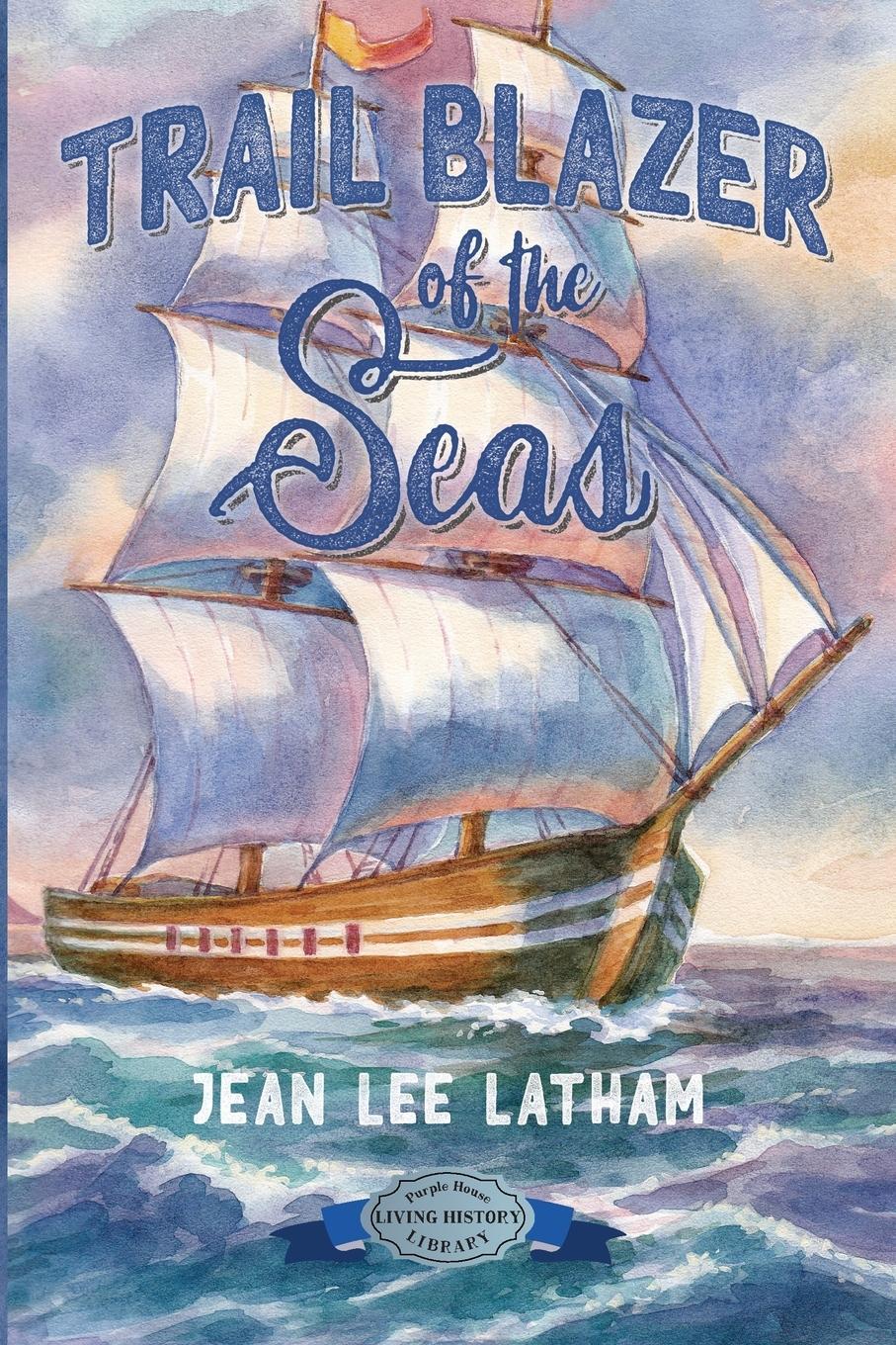 Cover: 9781948959438 | Trail Blazer of the Seas | Jean Lee Latham | Taschenbuch | Paperback