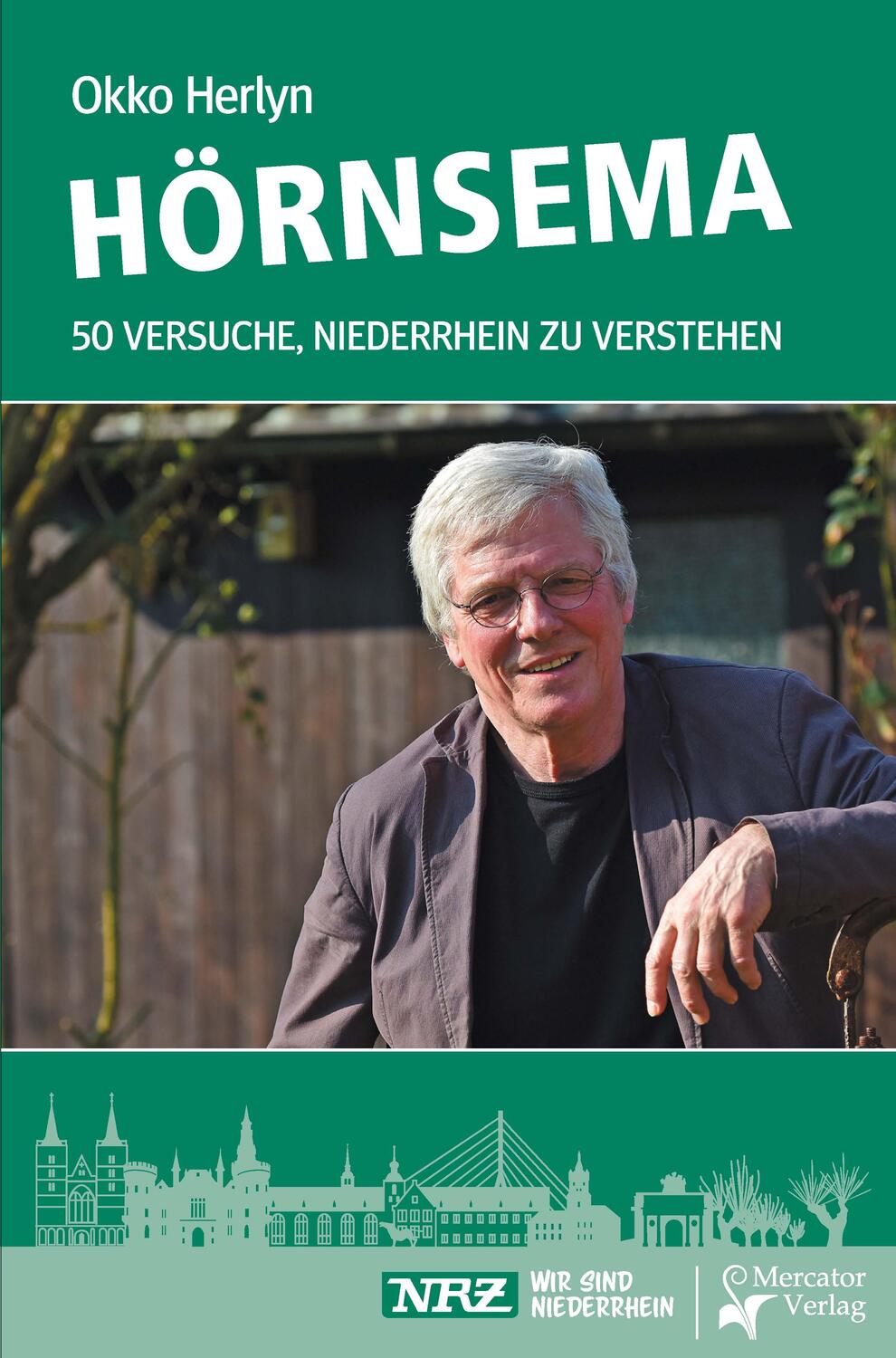 Cover: 9783946895381 | Hörnsema | 50 Versuche, Niederrhein zu verstehen | Okko Herlyn | Buch