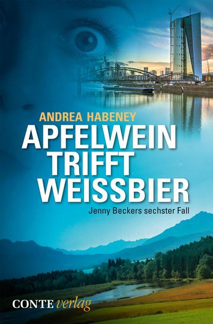 Cover: 9783956020735 | Apfelwein trifft Weißbier | Jenny Beckers sechster Fall | Habeney