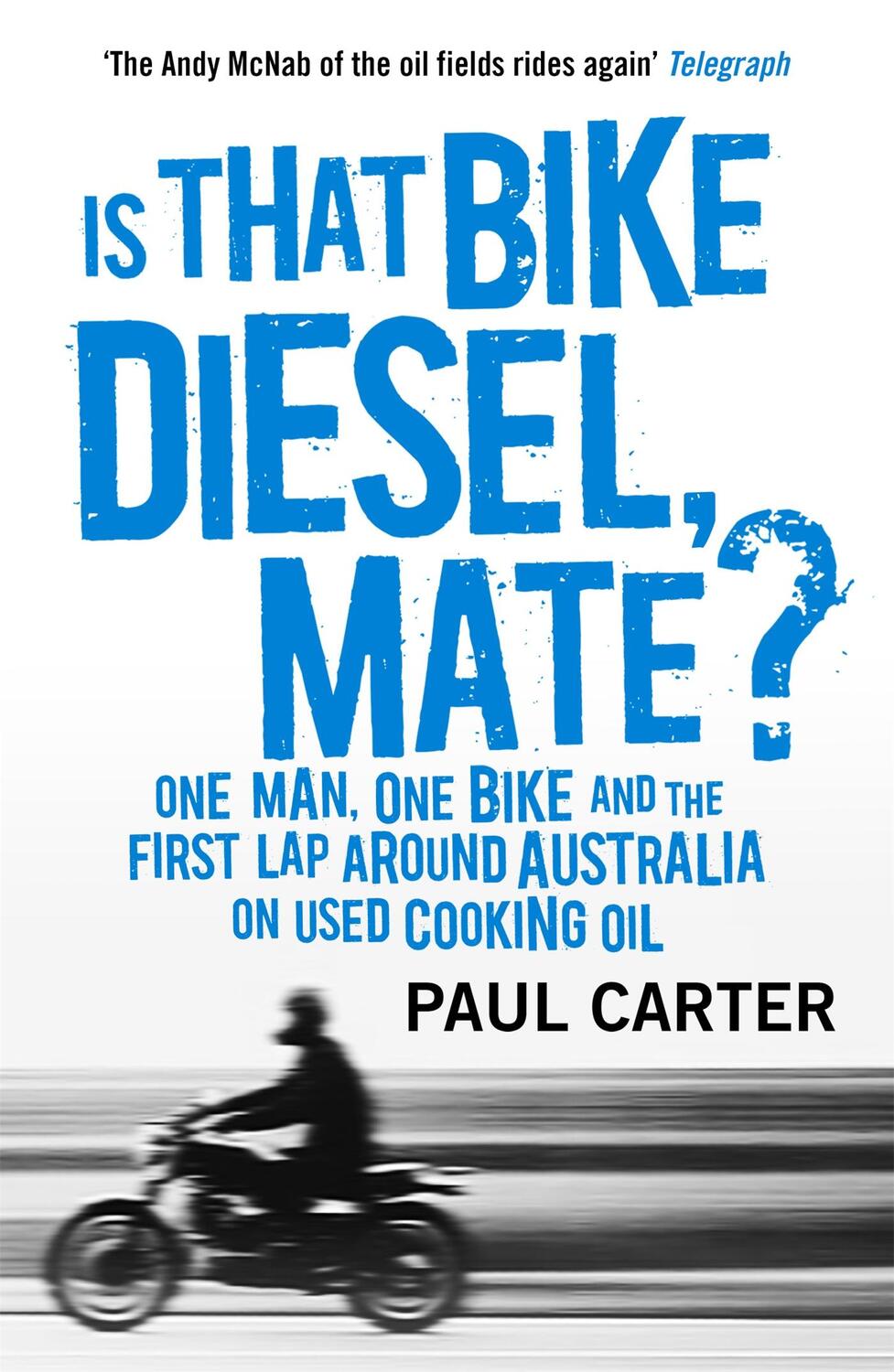 Cover: 9781857886535 | Is that Bike Diesel, Mate? | Paul Carter | Taschenbuch | Englisch