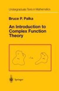 Cover: 9781461269670 | An Introduction to Complex Function Theory | Bruce P. Palka | Buch