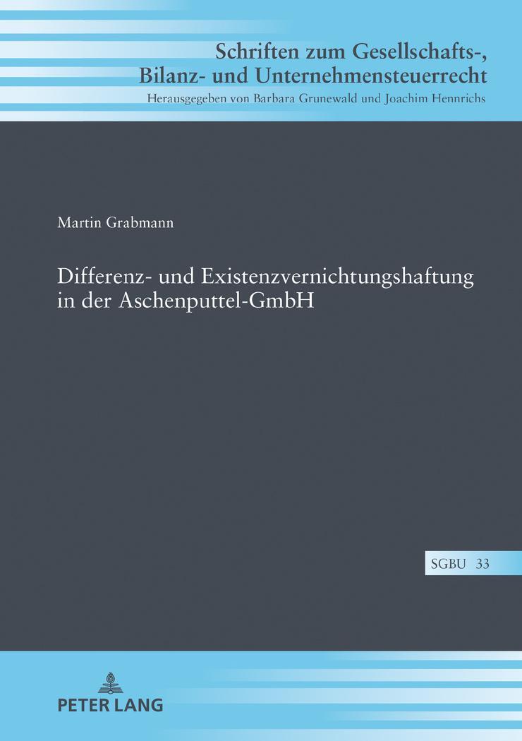 Cover: 9783631791448 | Differenz- und Existenzvernichtungshaftung in der Aschenputtel-GmbH