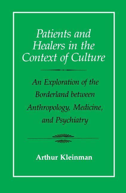 Cover: 9780520045118 | Patients and Healers in the Context of Culture | Arthur Kleinman